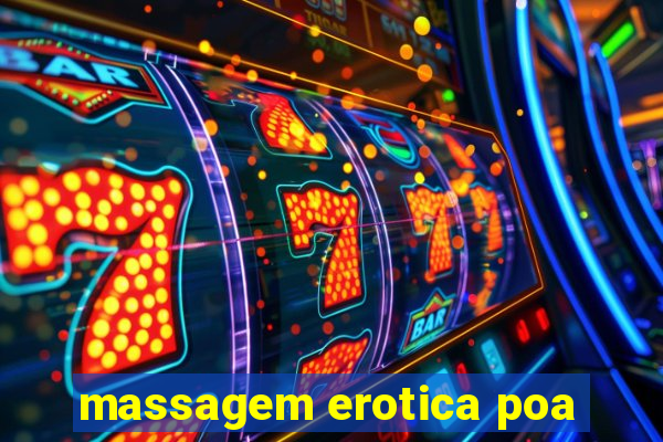 massagem erotica poa